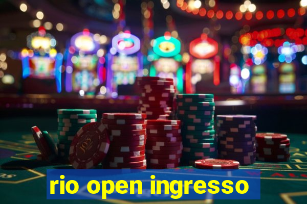 rio open ingresso
